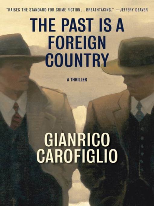 Title details for The Past Is a Foreign Country by Gianrico Carofiglio - Wait list